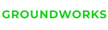 GROUNDWORKS